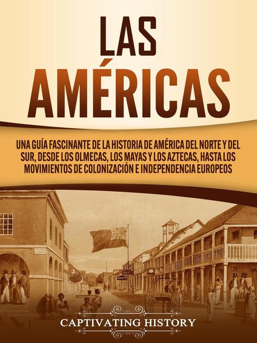 Title details for Las Américas by Captivating History - Available